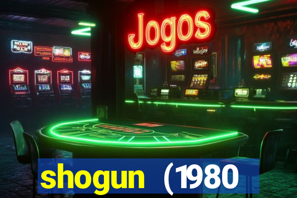 shogun (1980 dublado download)
